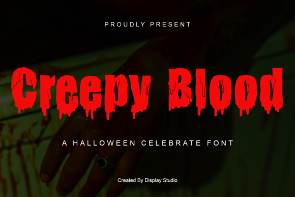 Creepy Blood: A Spooky Font for a Stronger Brand