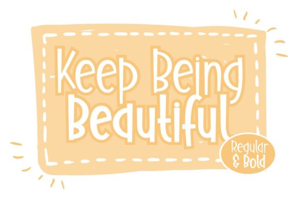Keep Being Beautiful Font for Handmade Creations