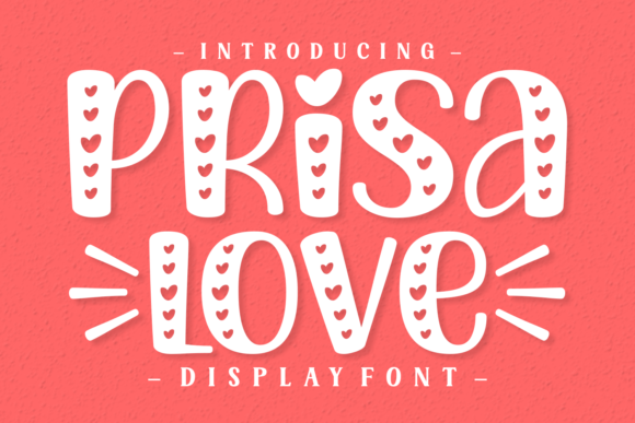 Prisa Love: A Heartfelt Display Font for Creative Makers