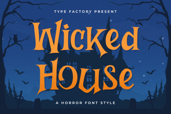 Wicked House Font for Eye-Catching Campaigns